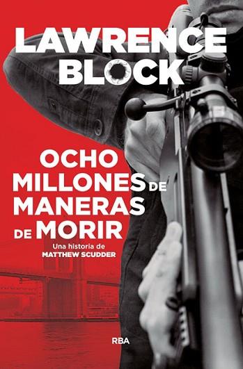 OCHO MILLONES DE MANERAS DE MORIR | 9788490568538 | BLOCK , LAWRENCE | Llibres Parcir | Llibreria Parcir | Llibreria online de Manresa | Comprar llibres en català i castellà online