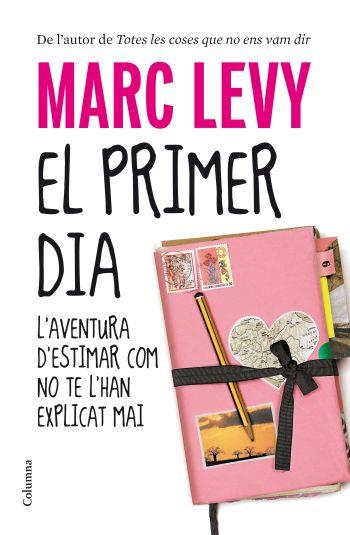 EL PRIMER DIA novel,la | 9788466412711 | LEVY MARC | Llibres Parcir | Llibreria Parcir | Llibreria online de Manresa | Comprar llibres en català i castellà online