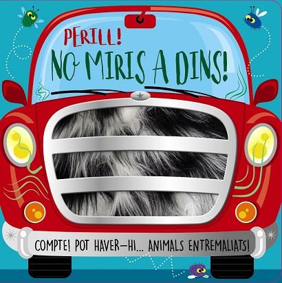 PERILL! NO MIRIS A DINS! | 9788413491851 | GREENING, ROSIE | Llibres Parcir | Llibreria Parcir | Llibreria online de Manresa | Comprar llibres en català i castellà online
