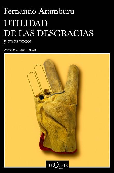 UTILIDAD DE LAS DESGRACIAS | 9788490668696 | ARAMBURU, FERNANDO | Llibres Parcir | Llibreria Parcir | Llibreria online de Manresa | Comprar llibres en català i castellà online