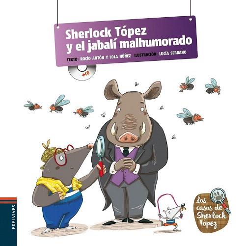 SHERLOCK TÓPEZ Y EL JABALÍ MALHUMORADO (Nº3) CON PICTOGRAMAS/LETRA MANUSCRITA | 9788426390943 | NUÑEZ MADRID, DOLERES/ANTON BLANCO, ROCIO | Llibres Parcir | Llibreria Parcir | Llibreria online de Manresa | Comprar llibres en català i castellà online