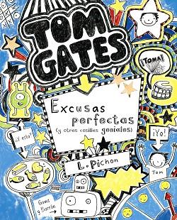 TOM GATES: EXCUSAS PERFECTAS (Y OTRAS COSILLAS GENIALES) | 9788421687659 | PICHON, LIZ | Llibres Parcir | Llibreria Parcir | Llibreria online de Manresa | Comprar llibres en català i castellà online