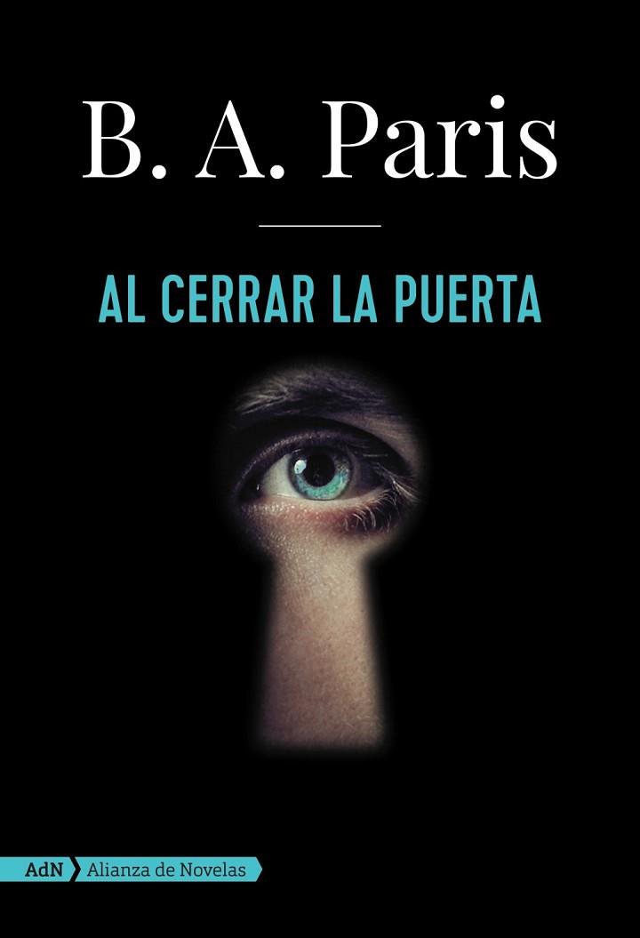 AL CERRAR LA PUERTA (ADN) | 9788491045830 | PARIS, B. A. | Llibres Parcir | Llibreria Parcir | Llibreria online de Manresa | Comprar llibres en català i castellà online