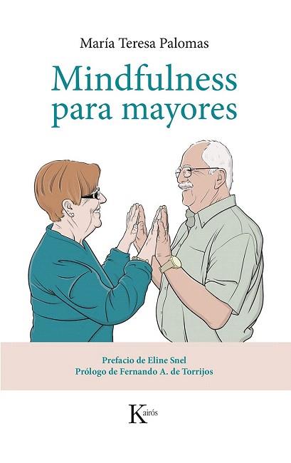 MINDFULNESS PARA MAYORES | 9788499884424 | PALOMAS PEIX, MARÍA TERESA | Llibres Parcir | Llibreria Parcir | Llibreria online de Manresa | Comprar llibres en català i castellà online