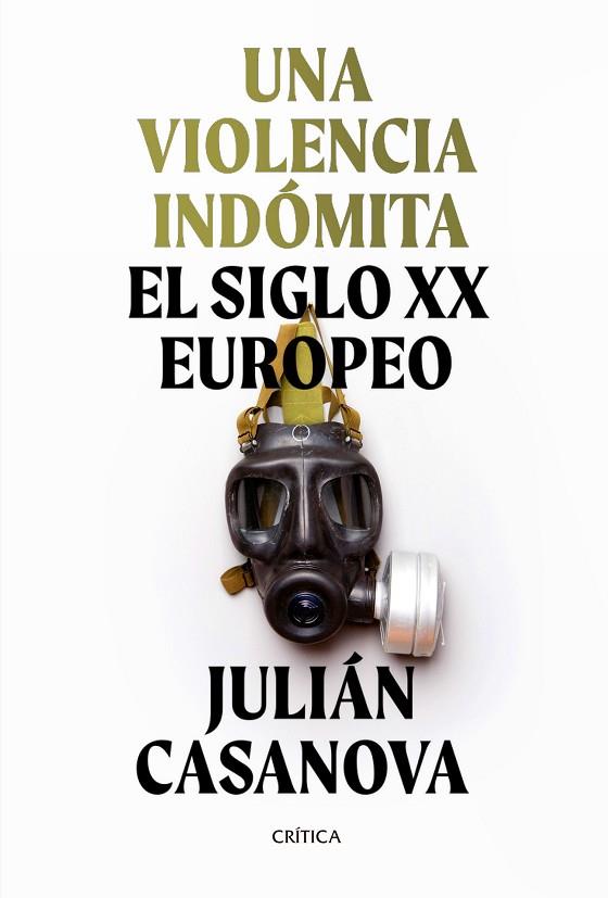 UNA VIOLENCIA INDÓMITA | 9788491992172 | CASANOVA, JULIÁN | Llibres Parcir | Llibreria Parcir | Llibreria online de Manresa | Comprar llibres en català i castellà online
