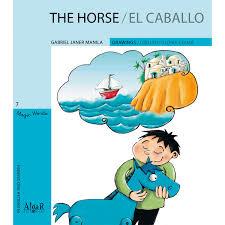 THE HORSE / EL CABALLO | 9788498452327 | JANER MANILA, GABRIEL | Llibres Parcir | Librería Parcir | Librería online de Manresa | Comprar libros en catalán y castellano online
