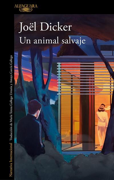 UN ANIMAL SALVAJE | 9788420476841 | DICKER, JOËL | Llibres Parcir | Librería Parcir | Librería online de Manresa | Comprar libros en catalán y castellano online