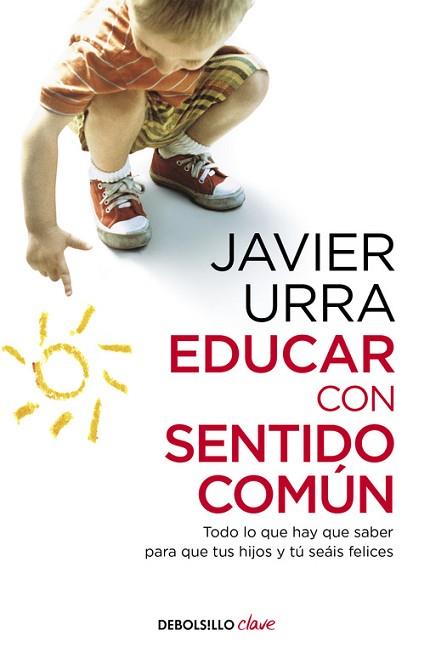 EDUCAR CON SENTIDO COMÚN | 9788466332620 | URRA,JAVIER | Llibres Parcir | Llibreria Parcir | Llibreria online de Manresa | Comprar llibres en català i castellà online