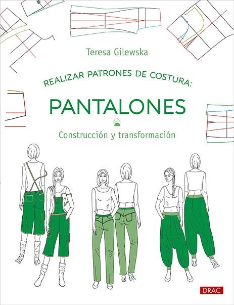 REALIZAR PATRONES DE COSTURA. PANTALONES | 9788498747195 | GILEWSKA, TERESA | Llibres Parcir | Llibreria Parcir | Llibreria online de Manresa | Comprar llibres en català i castellà online