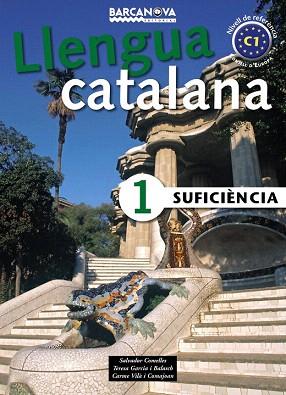 SUFICIENCIA 1 LLENGUA CATALANA | 9788448920609 | SALVADOR COMELLES, TERESA GARCIA | Llibres Parcir | Llibreria Parcir | Llibreria online de Manresa | Comprar llibres en català i castellà online