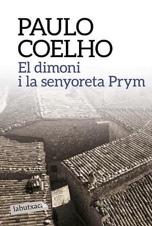 EL DIMONI I LA SENYORETA PRYM | 9788499309903 | PAULO COELHO | Llibres Parcir | Llibreria Parcir | Llibreria online de Manresa | Comprar llibres en català i castellà online