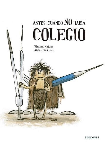 ANTES, CUANDO NO HABÍA COLEGIO | 9788426393753 | VINCENT MALONE | Llibres Parcir | Llibreria Parcir | Llibreria online de Manresa | Comprar llibres en català i castellà online
