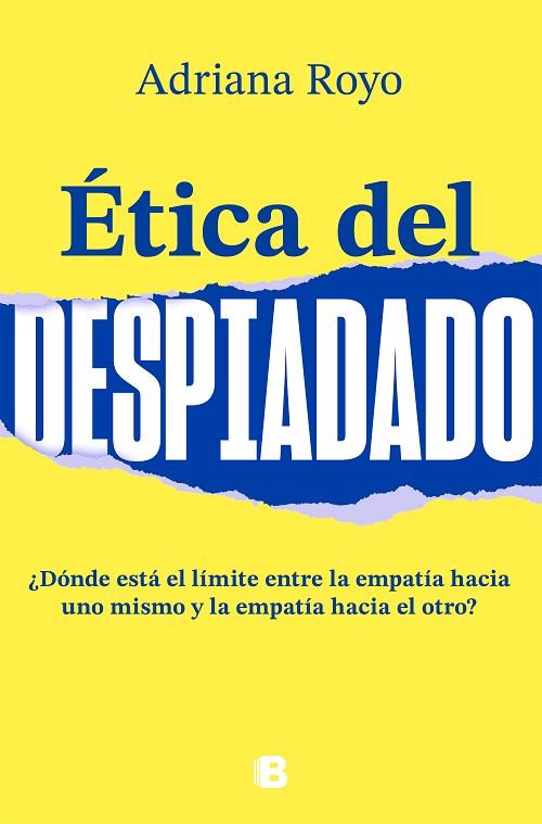 ÉTICA DEL DESPIADADO | 9788466668361 | ROYO, ADRIANA | Llibres Parcir | Llibreria Parcir | Llibreria online de Manresa | Comprar llibres en català i castellà online