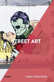 STREET ART | 9788417757557 | ARMSTRONG, SIMON | Llibres Parcir | Llibreria Parcir | Llibreria online de Manresa | Comprar llibres en català i castellà online