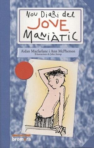 NOU DIARI DEL JOVE MANIATIC | 9788476604588 | MACFARLANE | Llibres Parcir | Llibreria Parcir | Llibreria online de Manresa | Comprar llibres en català i castellà online