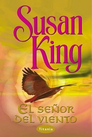 EL SEÐOR DEL VIENTO | 9788479533670 | SUSAN KING | Llibres Parcir | Librería Parcir | Librería online de Manresa | Comprar libros en catalán y castellano online