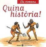 ELS ROMANS QUINA HISTORIA | 9788424624347 | Llibres Parcir | Llibreria Parcir | Llibreria online de Manresa | Comprar llibres en català i castellà online
