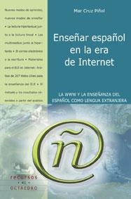 ENSEÐAR ESPAÐOL EN LA ERA DE INTERNET | 9788480635561 | CRUZ PIÐOL MAR | Llibres Parcir | Llibreria Parcir | Llibreria online de Manresa | Comprar llibres en català i castellà online