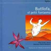 BUTLLOFA EL PETIT FANTASMA | 9788484154419 | LLADO | Llibres Parcir | Librería Parcir | Librería online de Manresa | Comprar libros en catalán y castellano online