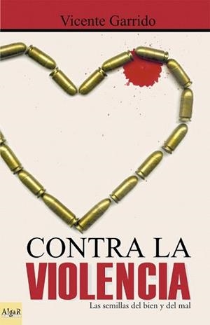 CONTRA LA VIOLENCIA | 9788495722201 | GARRIDO VICENTE | Llibres Parcir | Librería Parcir | Librería online de Manresa | Comprar libros en catalán y castellano online