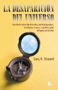 LA DESAPARICION DEL UNIVERSO | 9788478084852 | GARY R RENARD | Llibres Parcir | Librería Parcir | Librería online de Manresa | Comprar libros en catalán y castellano online