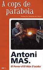 A COPS DE PARABOLA | 9788496035287 | MAS ANTONI | Llibres Parcir | Librería Parcir | Librería online de Manresa | Comprar libros en catalán y castellano online