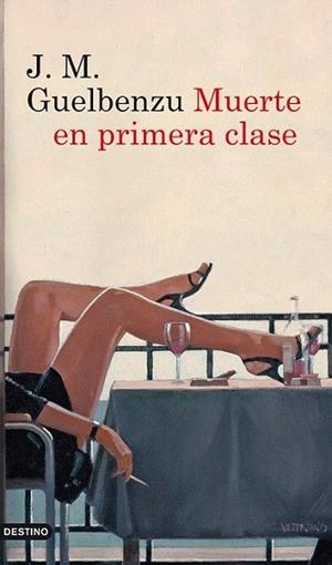 Muerte en primera clase | 9788423328932 | J. M. Guelbenzu | Llibres Parcir | Llibreria Parcir | Llibreria online de Manresa | Comprar llibres en català i castellà online