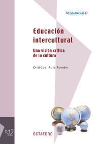EDUCACION INTERCULTURAL vision critica cultura | 9788480635691 | RUIZ | Llibres Parcir | Librería Parcir | Librería online de Manresa | Comprar libros en catalán y castellano online