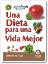 UNA DIETA PARA UNA VIDA MEJOR | 9788497350655 | SAUVAGE LESTER R | Llibres Parcir | Librería Parcir | Librería online de Manresa | Comprar libros en catalán y castellano online