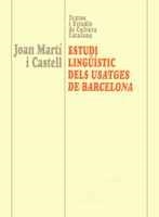 ESTUDI LINGUISTIC DELS USATGES DE BARCELONA | 9788484153603 | MARTI I CASTELL | Llibres Parcir | Librería Parcir | Librería online de Manresa | Comprar libros en catalán y castellano online