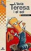 AVIA TERESA I EL SOL GRUMETS | 9788424695392 | CARBO | Llibres Parcir | Librería Parcir | Librería online de Manresa | Comprar libros en catalán y castellano online