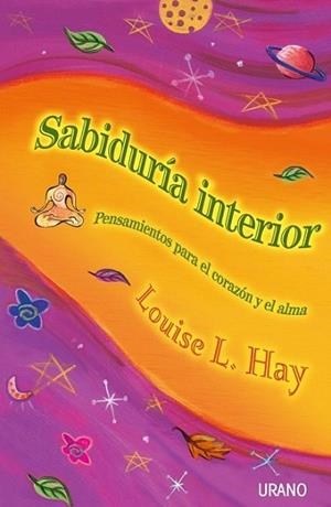 SABIDURIA INTERIOR | 9788479534851 | LOUISE HAY | Llibres Parcir | Llibreria Parcir | Llibreria online de Manresa | Comprar llibres en català i castellà online
