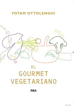 El gourmet vegetariano | 9788415541387 | OTTOLENGHI , YOTAM | Llibres Parcir | Librería Parcir | Librería online de Manresa | Comprar libros en catalán y castellano online