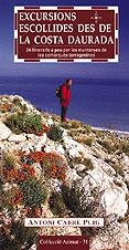 EXCURSIONS ESCOLLIDES DES DE LA COSTA DAURADA | 9788495684714 | CABRE PUIG ANTONI | Llibres Parcir | Llibreria Parcir | Llibreria online de Manresa | Comprar llibres en català i castellà online
