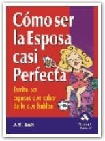 COMO SER LA ESPOSA CASI PERFECTA | 9788497350457 | SALT | Llibres Parcir | Llibreria Parcir | Llibreria online de Manresa | Comprar llibres en català i castellà online