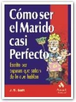 COMO SER EL MARIDO CASI PERFECTO | 9788497350464 | SALT | Llibres Parcir | Llibreria Parcir | Llibreria online de Manresa | Comprar llibres en català i castellà online
