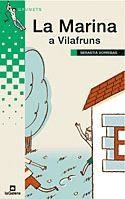 LA MARINA A VILAFRUNS | 9788424695378 | SORRIBAS | Llibres Parcir | Llibreria Parcir | Llibreria online de Manresa | Comprar llibres en català i castellà online