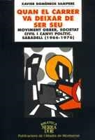 QUAN EL CARRER VA DEIXAR DE SER SEU | 9788484153948 | DOMENECH SAMPERE XAVIER | Llibres Parcir | Librería Parcir | Librería online de Manresa | Comprar libros en catalán y castellano online