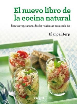 El libro de la cocina natural | 9788415541479 | REVISTA INTEGRAL, REDACCIÓN | Llibres Parcir | Librería Parcir | Librería online de Manresa | Comprar libros en catalán y castellano online