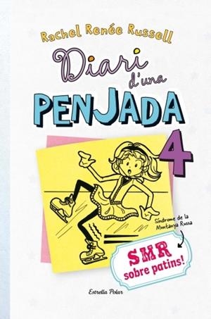 Diari d'una penjada 4. SMR sobre patins | 9788499328980 | Rachel Renée Russell | Llibres Parcir | Llibreria Parcir | Llibreria online de Manresa | Comprar llibres en català i castellà online
