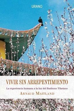VIVIR SIN ARREPENTIMIENTO | 9788479537180 | MAITLAND ARNAUD | Llibres Parcir | Librería Parcir | Librería online de Manresa | Comprar libros en catalán y castellano online