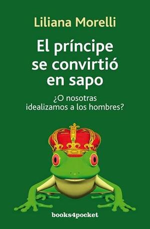 EL PRINCIPE SE CONVIRTIO EN SAPO | 9788492801121 | MORELLI LILIANA | Llibres Parcir | Llibreria Parcir | Llibreria online de Manresa | Comprar llibres en català i castellà online