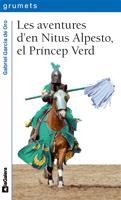 AVENTURES NITUS ALPESTO EL PRINCEP VERD | 9788424633745 | GARCIA DE ORO | Llibres Parcir | Librería Parcir | Librería online de Manresa | Comprar libros en catalán y castellano online