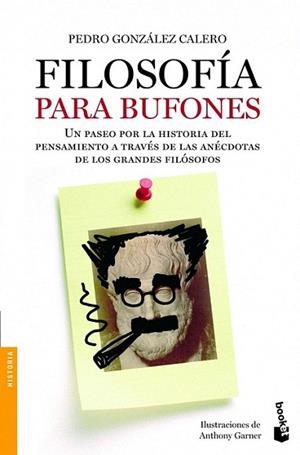 Filosofía para bufones | 9788408005223 | Pedro González Calero | Llibres Parcir | Librería Parcir | Librería online de Manresa | Comprar libros en catalán y castellano online