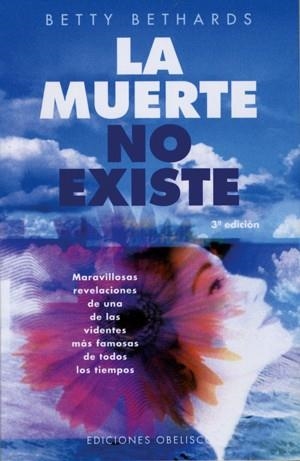 LA MUERTE NO EXISTE | 9788477208624 | BETTY BETHARDS | Llibres Parcir | Librería Parcir | Librería online de Manresa | Comprar libros en catalán y castellano online