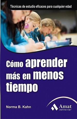 COMO APRENDER MAS EN MENOS TIEMPO | 9788497354561 | NORMA B. KAHN | Llibres Parcir | Librería Parcir | Librería online de Manresa | Comprar libros en catalán y castellano online