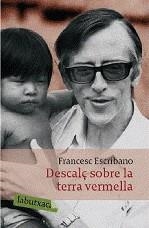 DESCALÇ SOBRE TERRA VERMELLA BUTXACA | 9788492549337 | ESCRIBANO FRANCESC | Llibres Parcir | Llibreria Parcir | Llibreria online de Manresa | Comprar llibres en català i castellà online