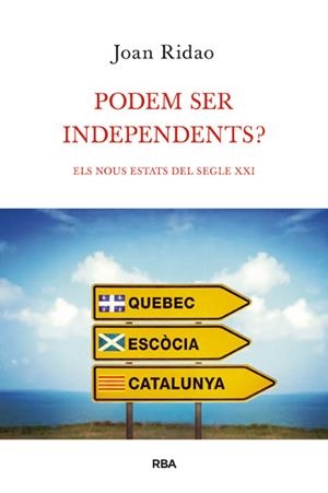 PODEM SER INDEPENDENTS? | 9788490064603 | RIDAO, JOAN | Llibres Parcir | Librería Parcir | Librería online de Manresa | Comprar libros en catalán y castellano online