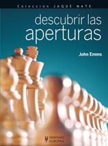 Descubrir las aperturas | 9788425520358 | Emms, John | Llibres Parcir | Llibreria Parcir | Llibreria online de Manresa | Comprar llibres en català i castellà online