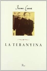 LA TERANYINA | 9788477394136 | CABRE JAUME | Llibres Parcir | Llibreria Parcir | Llibreria online de Manresa | Comprar llibres en català i castellà online